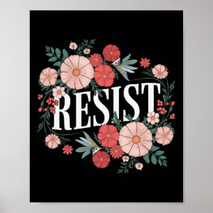 Resist Floral Protest Trump Anti Trump 1 Poster
