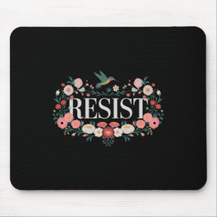 Resist Floral Protest Trump Anti Trump 2  Mouse Pad