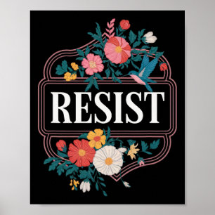 Resist Floral Protest Trump Anti Trump 4 Poster