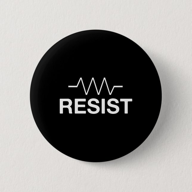 Resist Funny Electronics Circuit Resistor  2 Inch Round Button (Front)