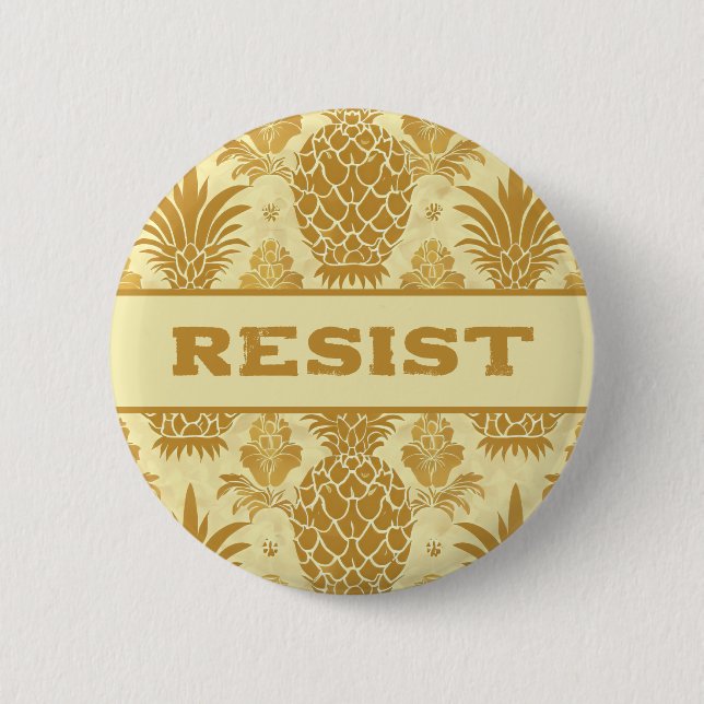 Resist Golden Pineapple 2 Inch Round Button (Front)