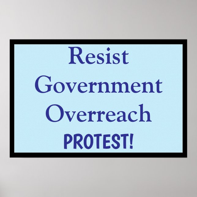 Resist Government Overreach Poster (Front)