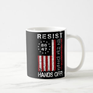 Resist Hands Off Protest 86 47 8647 Protest Save D Coffee Mug