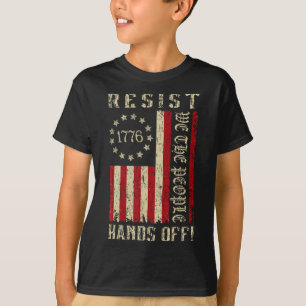 Resist Hands Off Protest We The People American Fl T-Shirt