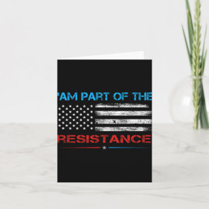 Resist I Am Part Of The Resistance Anti Trump For Card