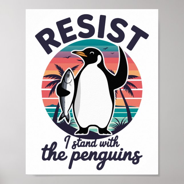 Resist I Stand With The Penguins Tariffs Funny Poster (Front)