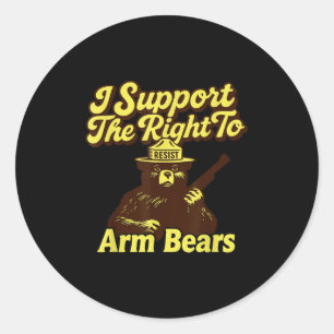 Resist I Suprt The Right To Arm Bears Anti- Protes Classic Round Sticker