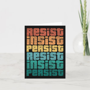 Resist Insist Persist T Shirt Impeach 45 Anti-trum Card