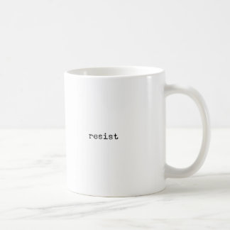 Resist Inspirational Novelty Coffee Mug