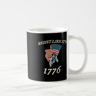Resist Like It's 1776 Conservative Flag American P Coffee Mug