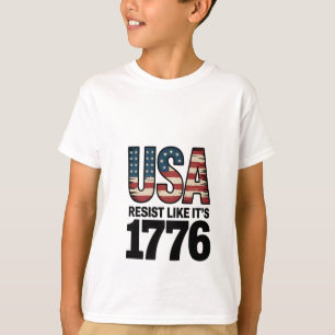 Resist Like It's 1776 Patriotic Soldiers USA T-Shirt