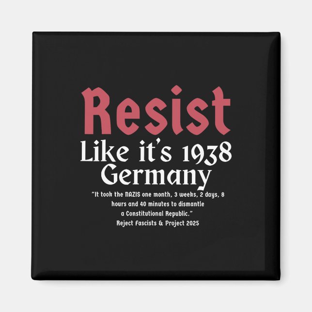 Resist Like It's 1938 Germany 10  Magnet (Front)