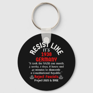 Resist Like Its 1938 Germany _2 Keychain