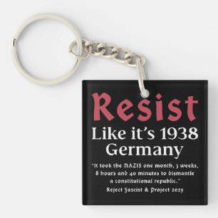 Resist Like It's 1938 Germany Keychain
