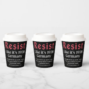 Resist Like It's 1938 Germany Paper Cups
