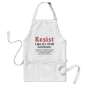 Resist Like It's 1938 Germany Standard Apron
