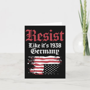 Resist Like Its 1938 Germany Usa Flag  Card