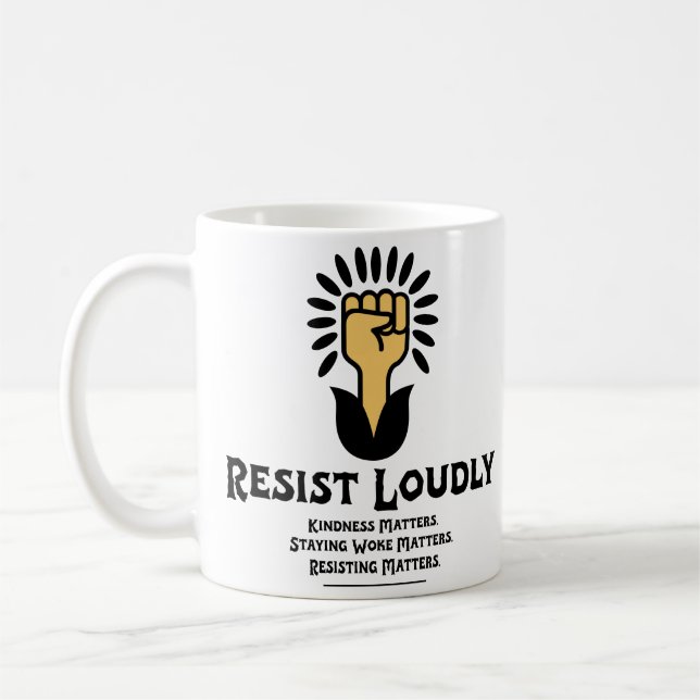 Resist Loudly Classic Mug | Anti-Fascist Activist  (Left)