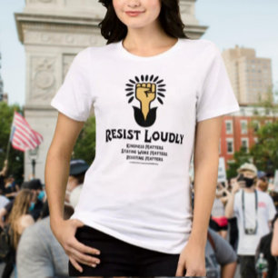 Resist Loudly Shirt Anti-Fascist & Progressive