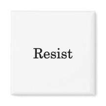 Resist - Magnet