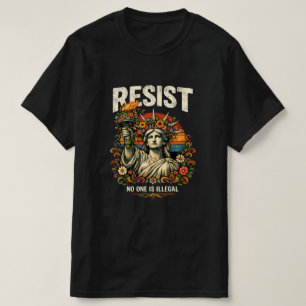 Resist: "No one is illegal" T-Shirt