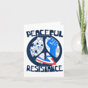 Resist Peaceful Resistance Anti Trump Tee Premium  Card