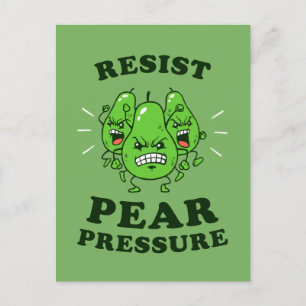 Resist Pear Pressure Postcard