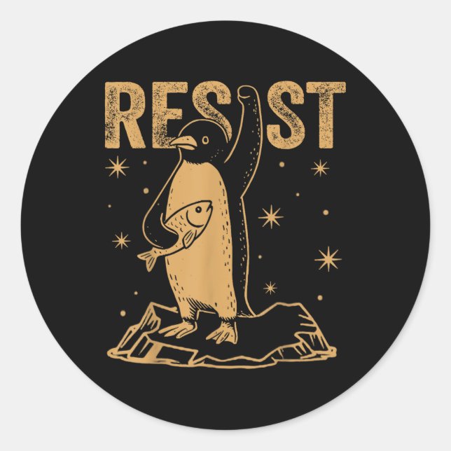 Resist Penguin Activism Graphic Design Funny  Classic Round Sticker (Front)
