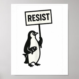 Resist Penguin Activism Graphic Poster