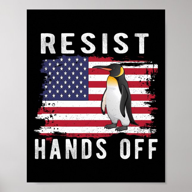 Resist Penguin Hands Off Funny Us Flag  Poster (Front)