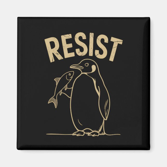 Resist Penguins Activism Protest Vintage Magnet (Front)