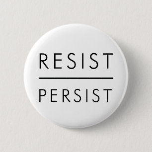 Resist Persist 2 Inch Round Button