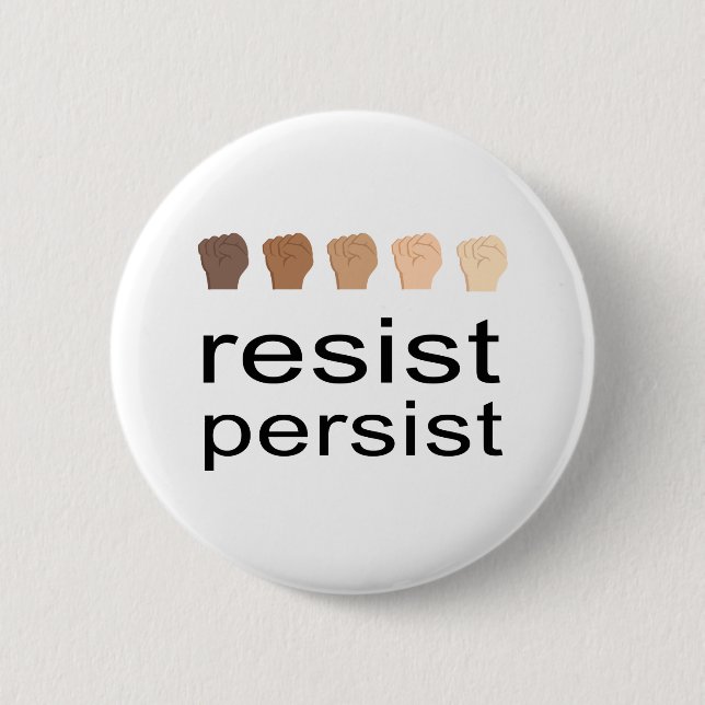 Resist Persist 2 Inch Round Button (Front)