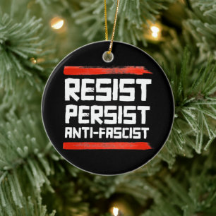 RESIST PERSIST ANTI-FASCIST CERAMIC ORNAMENT
