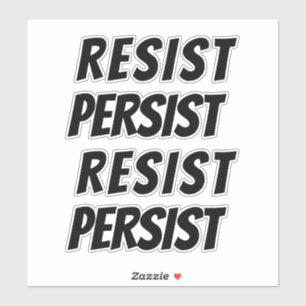 resist persist - Black letters