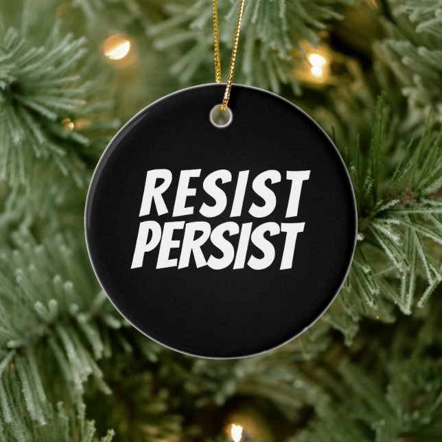 "Resist Persist" black white Ceramic Ornament (Tree)