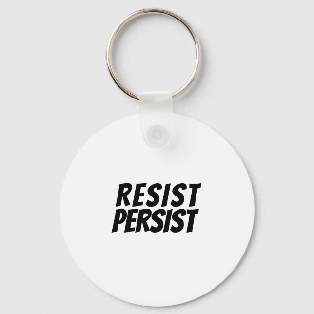 "resist / persist" black white - keychain (Front)
