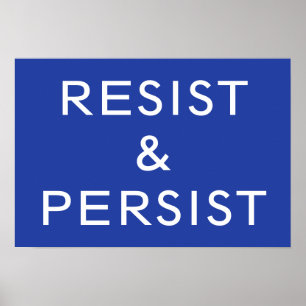 Resist & Persist blue Poster