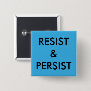 Resist & Persist, bold black text on bright blue 2 Inch Square Button