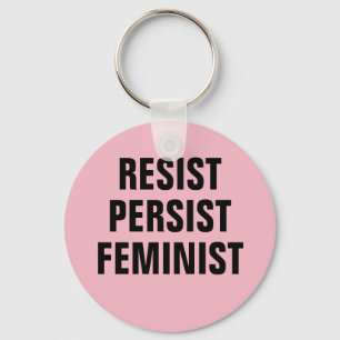 Resist Persist Feminist Resistance Women Pink Keychain