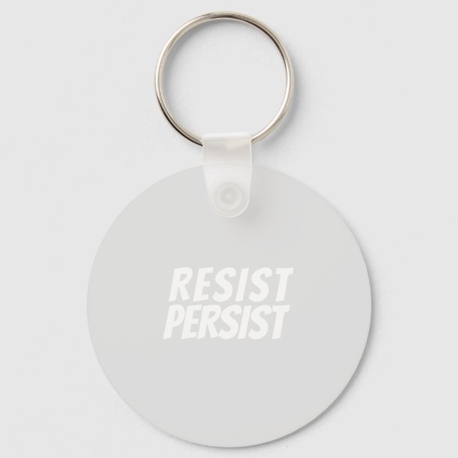 "resist / persist" light grey white - keychain (Front)