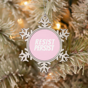 Resist Persist light pink cute  Snowflake Pewter Christmas Ornament