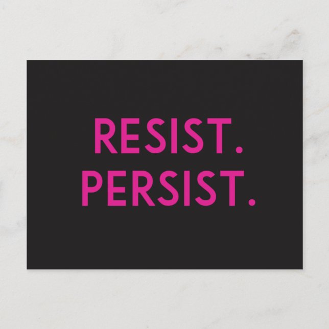 Resist. Persist. Postcard (Front)