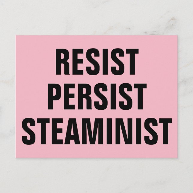 Resist Persist STEAMinist STEAM Resistance Pink Postcard (Front)