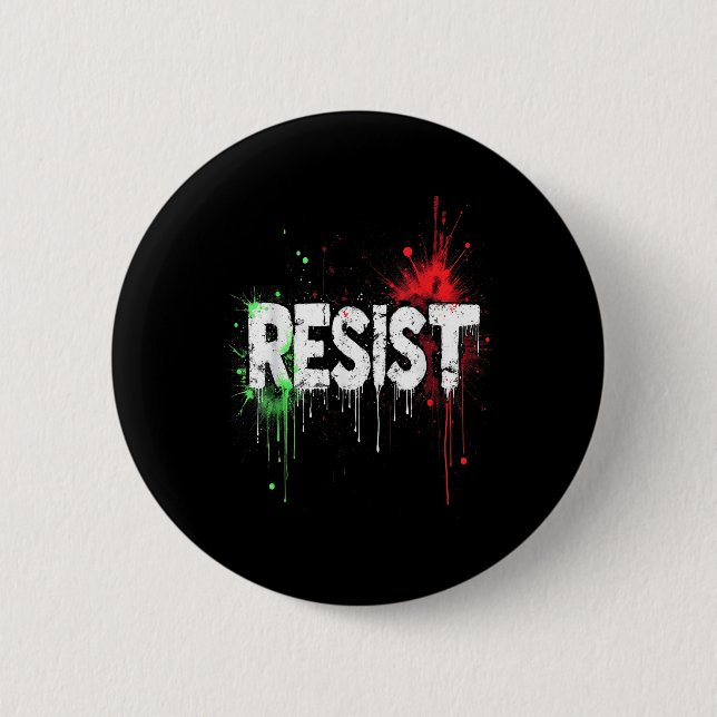 Resist Political Protest _1  2 Inch Round Button (Front)
