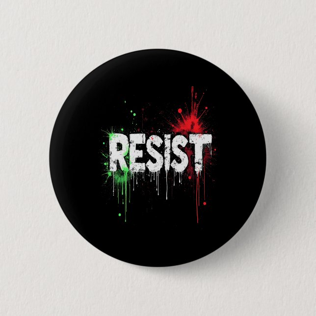 Resist Political Protest _1  2 Inch Round Button (Front)