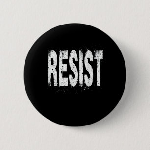 Resist Political Protest  2 Inch Round Button