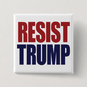 Resist President Trump - Anti Trump 2 Inch Square Button