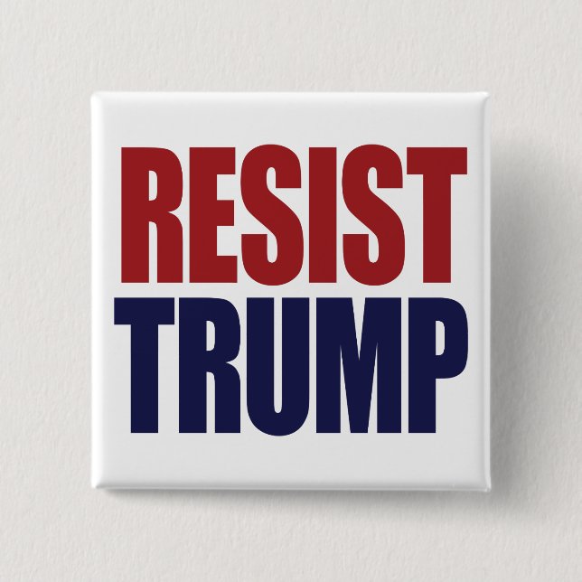 Resist President Trump - Anti Trump 2 Inch Square Button (Front)