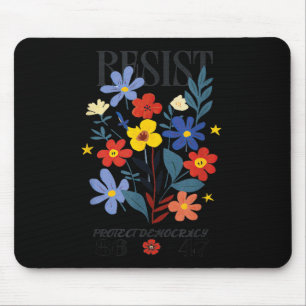 Resist Protect Democracy Floral Anti-trump 8647 Pr Mouse Pad